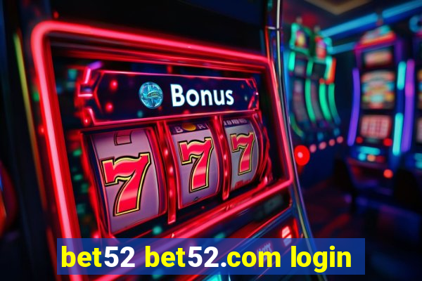 bet52 bet52.com login